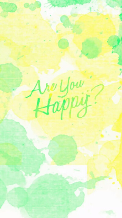 ARE YOU HAPPY