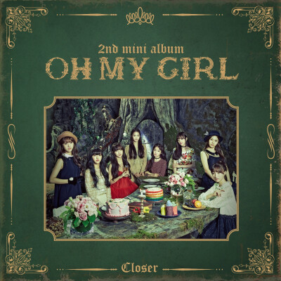 Closer
OH MY GIRL
2015.10.8