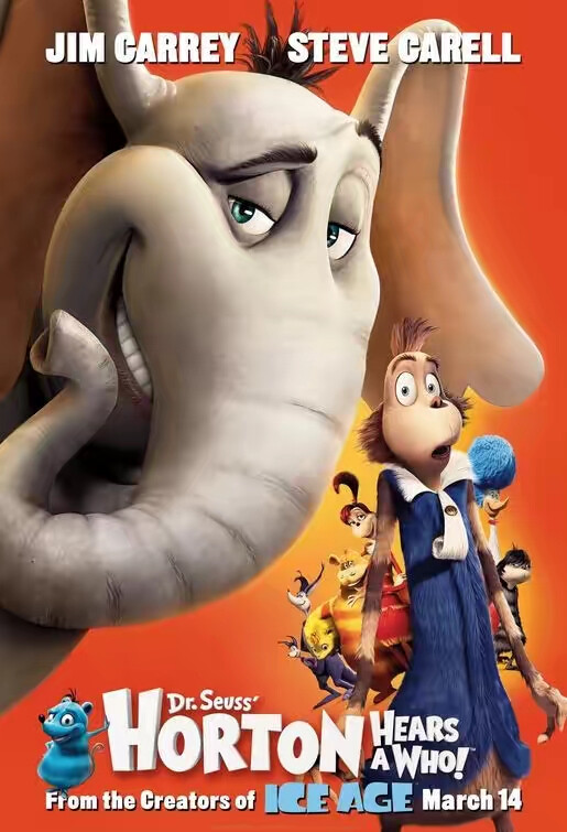 《霍顿与无名氏》Dr. Seuss' Horton Hears a Who/荷顿奇遇记
出品公司：20世纪福克斯荷兰分公司
影片《霍顿与无名氏》是一部2008年3D动画片。影片由吉米·海沃德、史蒂夫·马蒂诺导演执导，由金·凯瑞、史蒂夫·卡瑞尔参与配音。[1]
电影的故事讲述了一只叫霍顿的大象，给“无名镇”中的居民们重新找到一个适合居住的地方，解救“无名镇”市民的生命。
