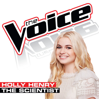 The Scientist（The Voice Performance）
歌手:Holly Henry
所属专辑:The Scientist（The Voice Performance）
女生里最喜欢的版本，没有之一，她声音里那种慵懒和脆弱结合的如此奇特又协调。ps:Chris歌里的深意和温…