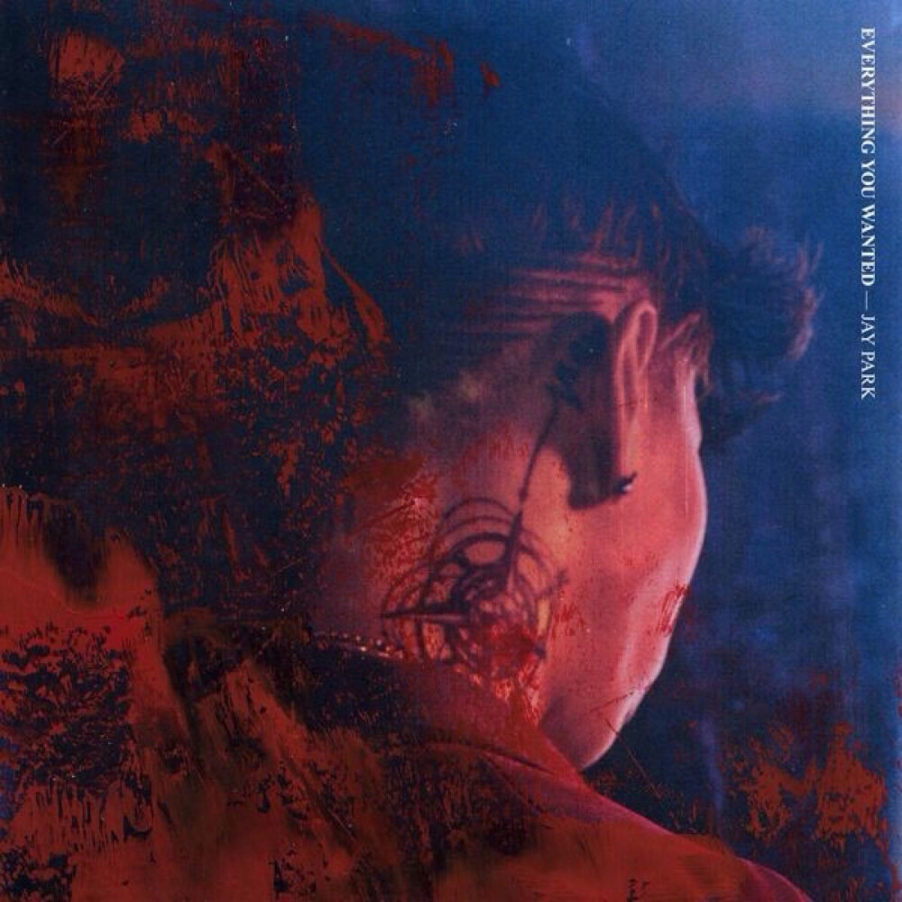 “EVERYTHING YOU WANTED” - 박재범 Jay Park | 1. REPLAY 2. I DON`T DISAPPOINT 3. FEATURE Feat. Cha Cha Malone 4. ALL I WANNA DO (K) Feat. Hoody, Loco (主打) 5. LIMOUSINE Feat. KRNFX 6. SOLO Feat. Hoody 7. ALONE TONIGHT Feat. Sik-K 8. ONLY ONE Feat. Raz Simone 9. The truth is 10. STAY WITH ME 11. DRIVE Feat. GRAY (主打)12. AQUAMAN 13. ME LIKE YUH (K) Feat. Hoody 14. 2nd THOTS 15. FOREVER WITH DJ ALE MORAFeat. Cha Cha Malone 16. TURN OFF YOUR PHONE REMIX Feat. ELO 17. I GOT THIS 18. ME LIKE YUH | 专辑封面