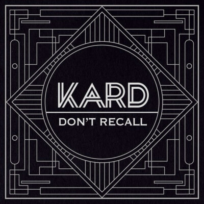 "K.A.R.D Project Vol.2" - K.A.R.D | 1. Don't recall 2. Don't recall (hidden ver.)