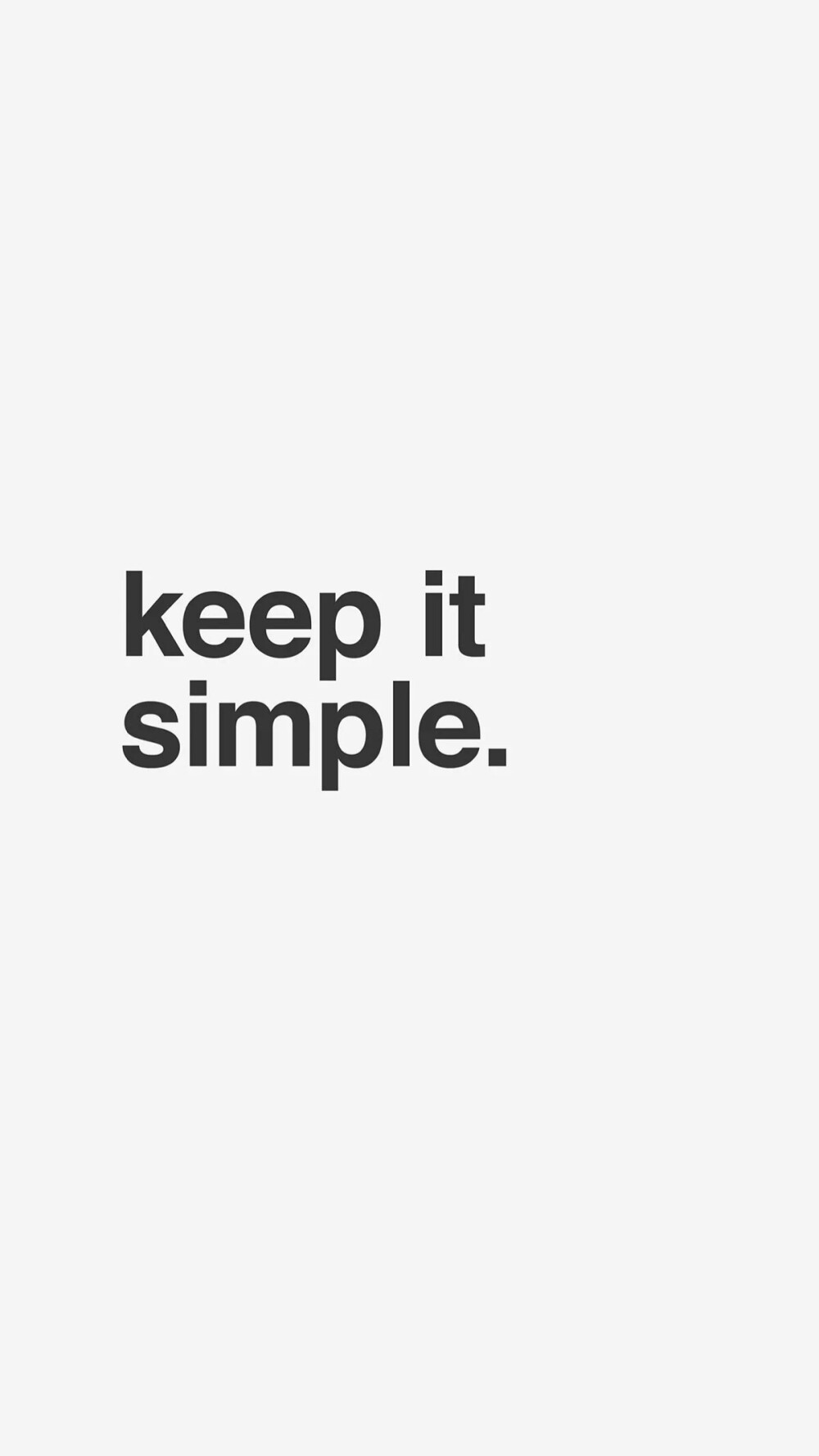 Keep it simple.