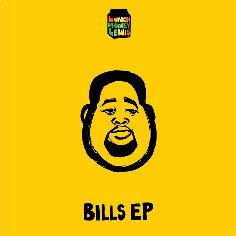 封面 *Bills—LunchMoney Lewis