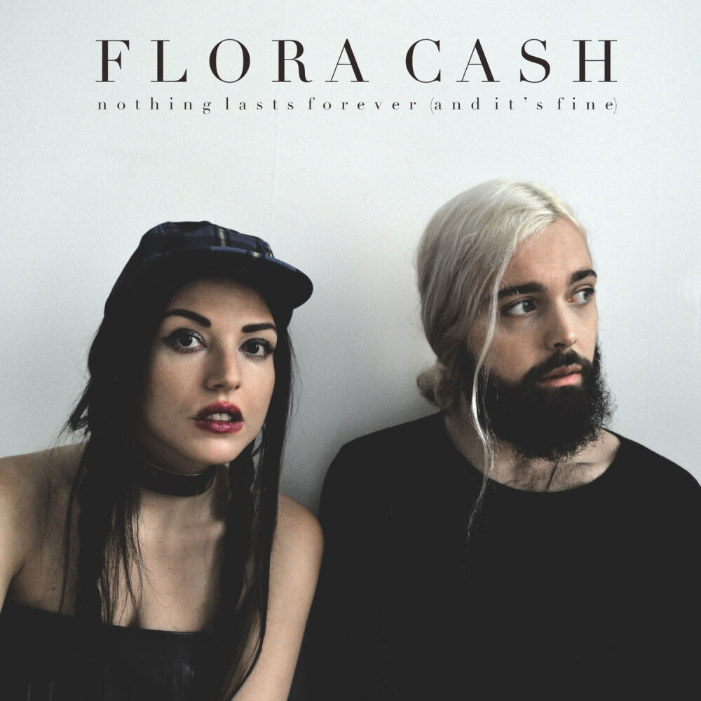 专辑封面.Nothing Lasts Forever (And It's Fine)——Flora Cash