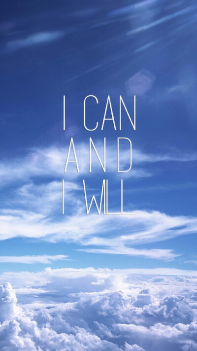 i can and i will