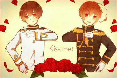 Kiss me！