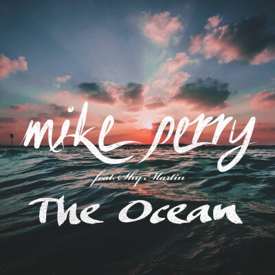 The Ocean — Mike Perry/Shy Martin