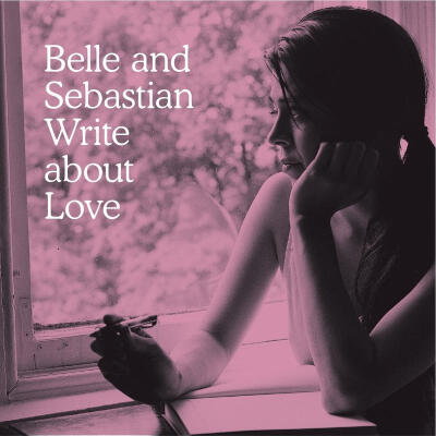 《Write about love》Belle&Sebastion
