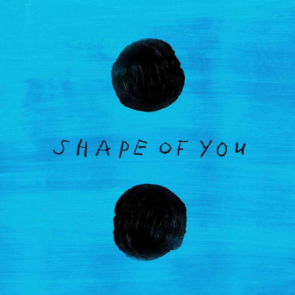 歌名：Shape of You。歌手：黄老板（EdSheeran）