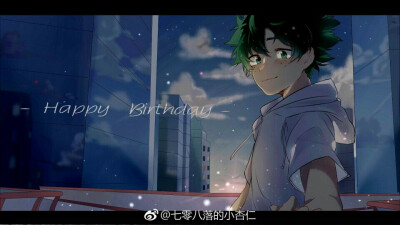 7.15生日快乐!deku!!!