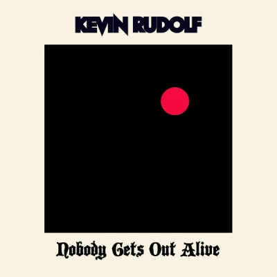 Kevin Rudolf - Nobody Gets Out Alive