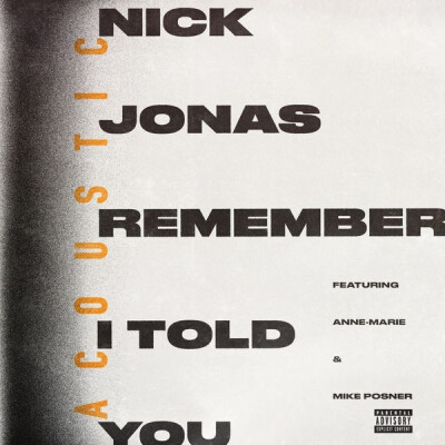 Nick Jonas - Remember I Told You (feat. Anne-Marie & Mike Posner) [Acoustic]