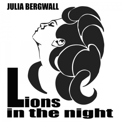 Julia Bergwall - Lions in the Night