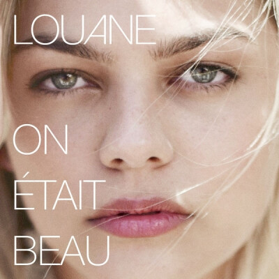 Louane - On était beau