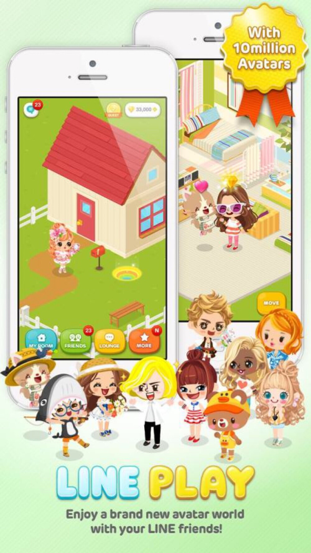 Line Play。是一款社交游戏，玩家可以打造自己的虚拟人物，买时装跟摆设，然后安排、布置自己的独特小屋。游戏画面跟人物都是卡通风格，虽然造型还算好看，但是人物太矮，不是我喜欢的风格。