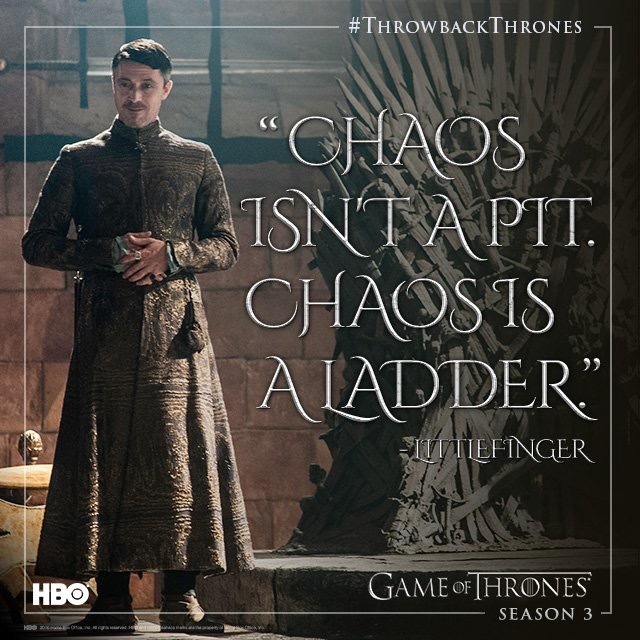 指头叔 金句,chaos isnt a pit. chaos ia a ladder. 培提尔贝里席