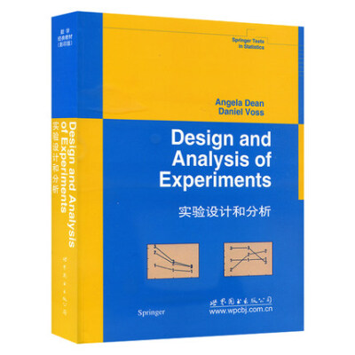 实验设计和分析 英文版 狄恩 世界图书出版公司 Design and Analysis of Experiments/Angela Dean 统计教材书 SAS编程案例