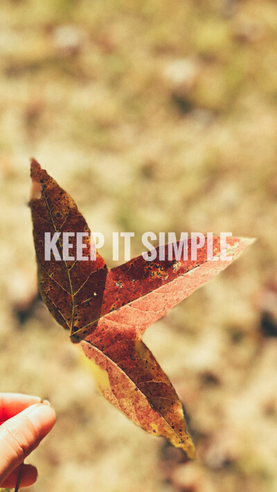 Keep it simple