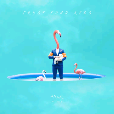 Trust Fund Kids
by
PAWL