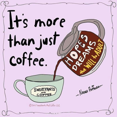 It's more than just coffee.