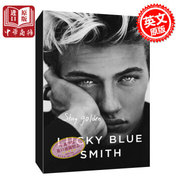 永葆青春：Lucky Blue Smith自传 英文原版 Stay Golden