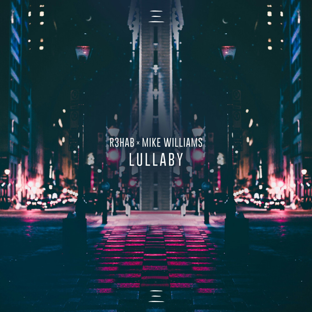 R3hab Lullaby