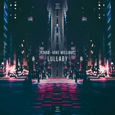 R3hab Lullaby