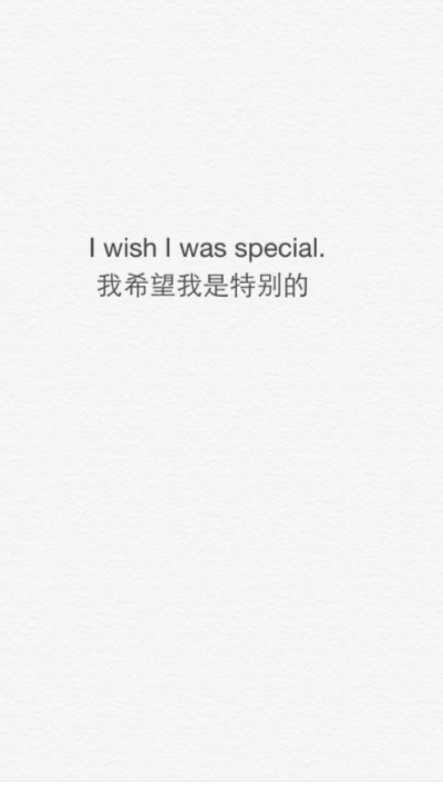 I wish I was special