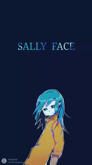 Sally face
作者：YoubyFish