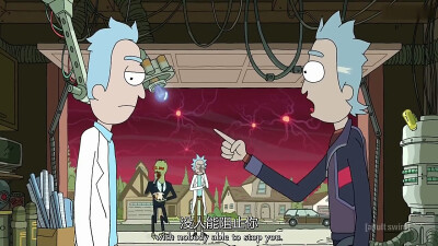 Rick and Morty
没人能阻止你