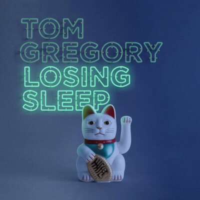 Losing Sleep - Tom Gregory