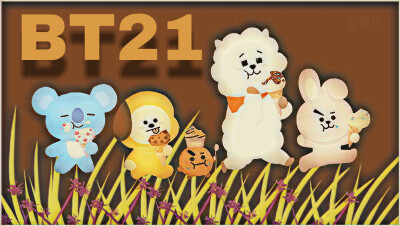 BT21
Van Koya RJ Shooky Mang Chimmy TATA Cooky