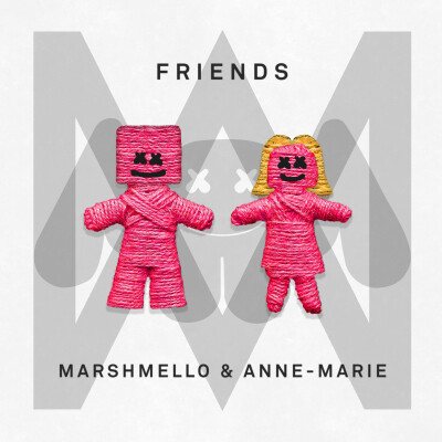 FRIENDS - Marshmello & Anne-Marie 2018/2/9