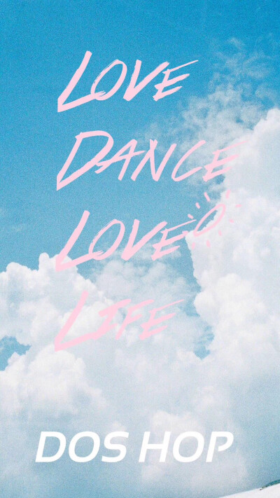 Love Dance
Love Life
今天也要开心啊