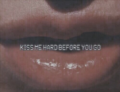 Kiss me
When I miss you