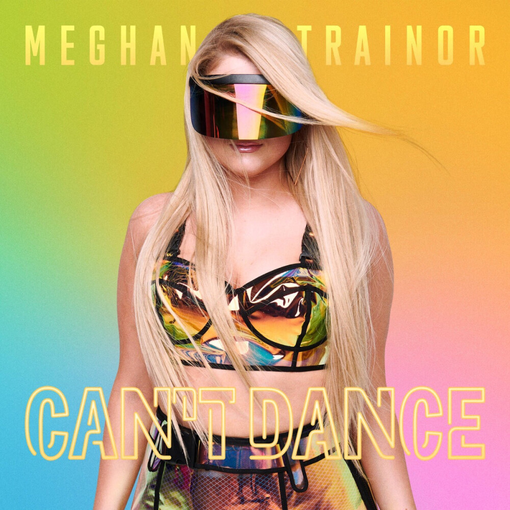 【专辑】Can't Dance 【艺人】Meghan Trainor