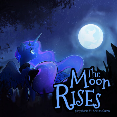 The Moon Rises
Ponyphonic