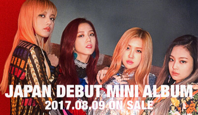 170517 blackpink
7/20日本东京武道馆showcase
8/9 发行日文mini专辑