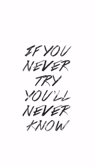 橡皮章 素材 排字 黑白 英文 屏保 短句 励志 if younever try，you are never know 