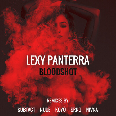 ·Bloodshot (SRNO Remix) - SRNO/Lexy Panterra
·醉人的声线以及无法言及的动人。