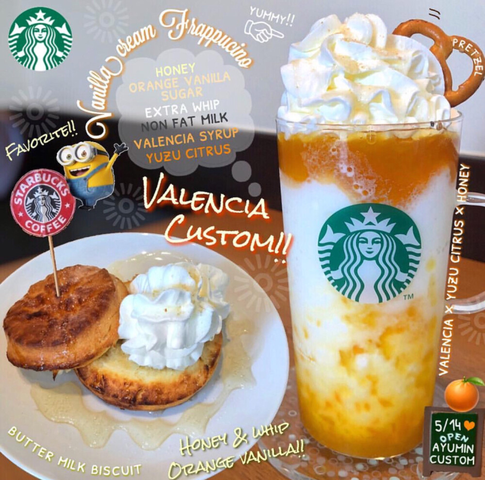 STARBUCKS——⬅️BUTTER MILK BISCUIT➡️VALENCIA X YUZU CITRUS X HONEY:HONEY&ORANGE VANILLA SUGAR&EXTRA WHIP&NON FAT MILK&VALENCIA SYRUP&YUZU CITRUS