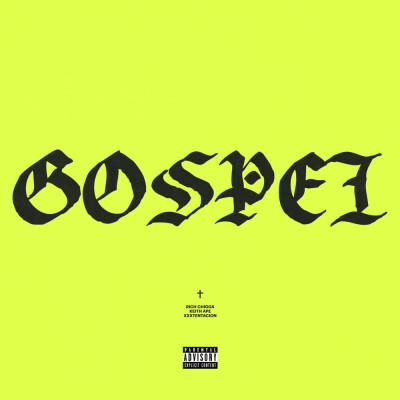 Rich Brian/Keith Ape/XXXTENTACION - Gospel