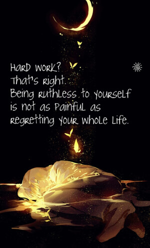 努力很痛苦？那就对了，对自己狠一点，与其后悔一辈子不如痛苦一阵子。