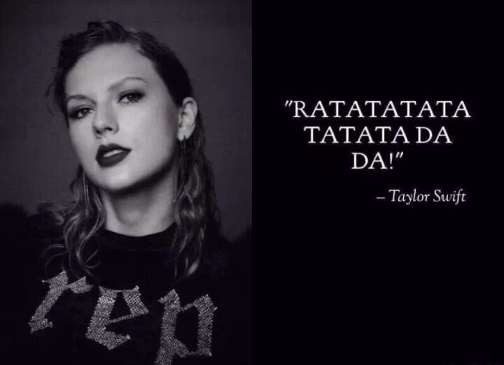 ❤️Taylor Swift❤️名言 好看的人说什么都是对的