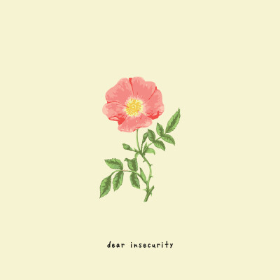 dear insecurity ―― gnash & Ben Abraham