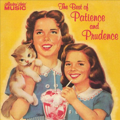 Patience and Prudence的专辑《The Best of Patience and Prudence》