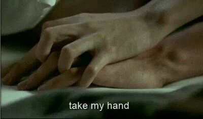 take my hand