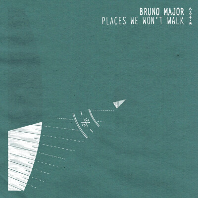 Bruno Major-Places We Won't Walk