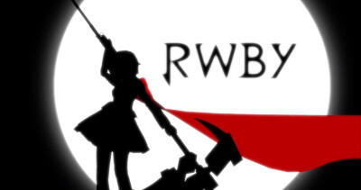 RWBY，被Roman圈粉。